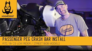 Passenger Peg Crash Bar Frame Slider Installation for Harley® Low Rider / Street Bob (Fits '18+)