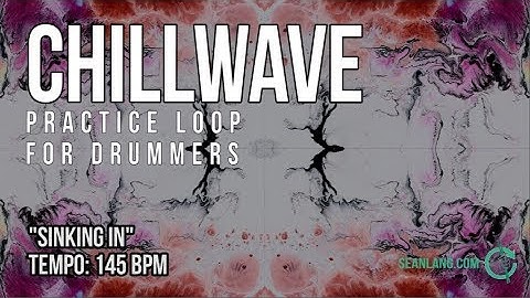Chill Wave - Drumless Track For Drummers - "Sinking In"