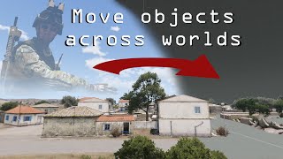 Arma 3 Scripting - Move Objects Across Worlds