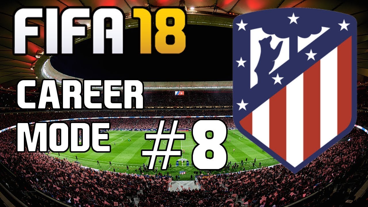 FIFA 18 Atlético Madrid Career Mode Ep.8 "Barcelona"