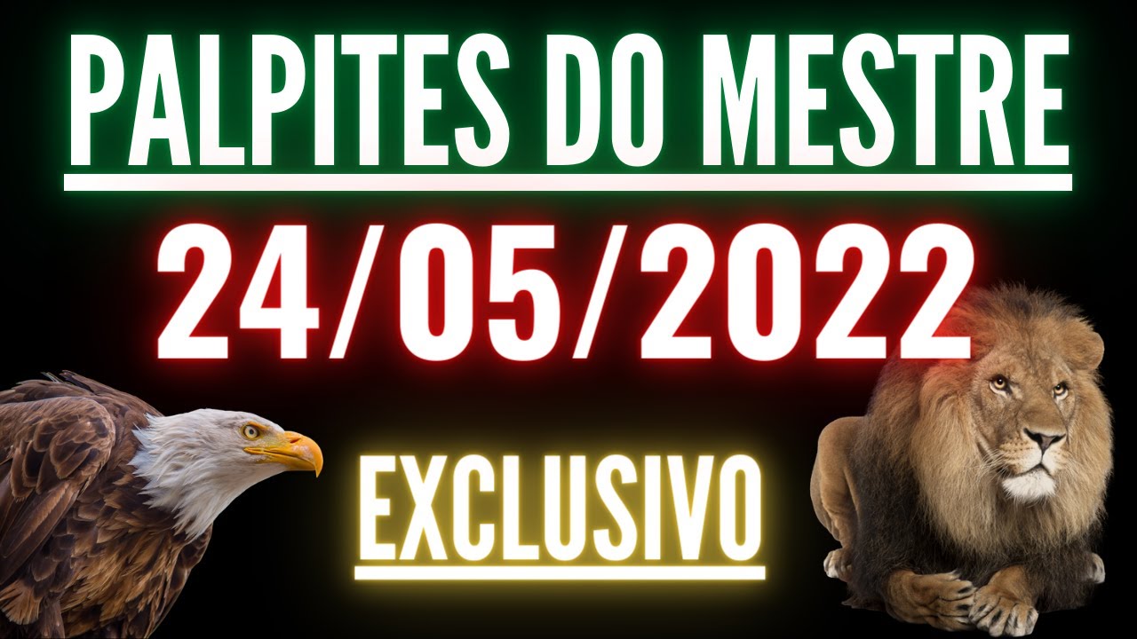 ☘️ (24/05/2022) PALPITE JOGO DO BICHO DE HOJE – Palpite Do Jogo Do Bicho Para Hoje