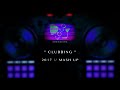 CLUBBING - 2017 // MASH UP [DJ COCO]