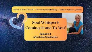 Building Inner Safety 🌔 | Nervous System Healing for Trauma, Stress & Anxiety | Soul Whispers Ep 4