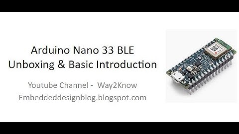 #1 Arduino Nano 33 BLE-bord - Uitpakken en basisintroductie