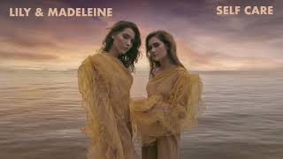 Video thumbnail of "Lily & Madeleine - "Self Care" [Audio Only]"
