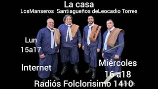 Los Manseros Santiagueños de Leocadio Torres en Radio.Folclorisimo .por.internet