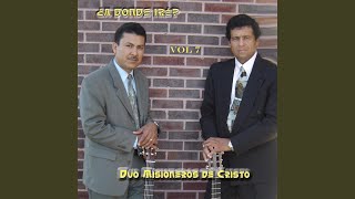 Video thumbnail of "Duo Misioneros de Cristo - A la Casa de Jairo"