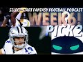 Select/Start Fantasy Football Podcast: WEEK 6 &quot;PICK2&quot;