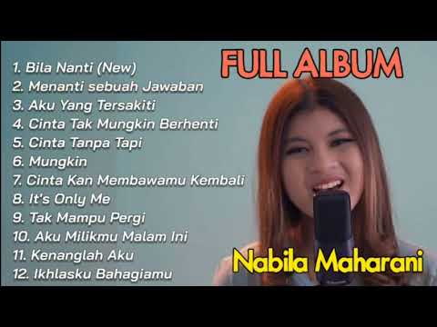 BILA NANTI - NABILA MAHARANI - FULL ALBUM TANPA IKLAN
