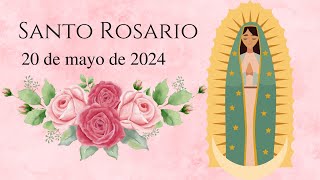 Santo Rosario de Hoy  Lunes 20 de mayo 2024  Misterios Gozosos