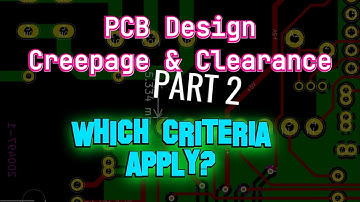 PCB Clearance and Creepage Distances, Part 2: Which Criteria Apply?