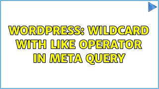 Wordpress: Wildcard with LIKE operator in Meta query (2 Solutions!!) Profile