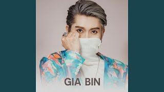 Gia Bin | Lời Nói Từ Ánh Mắt