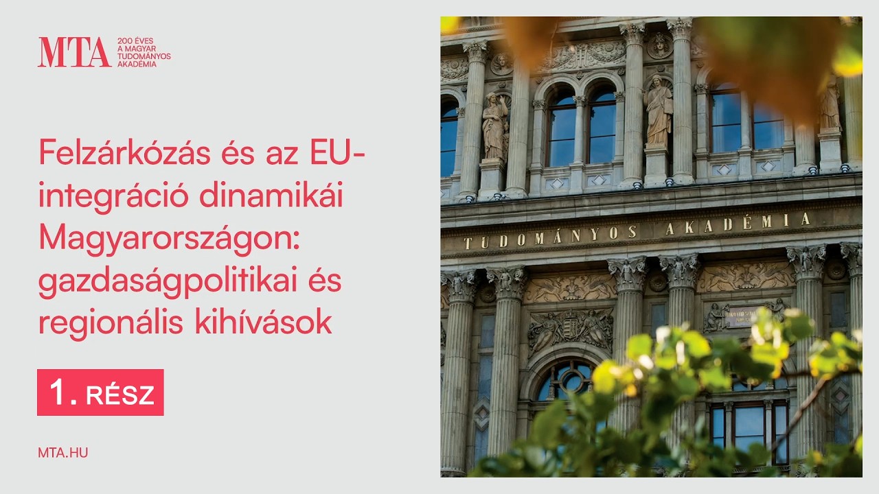 Felzárkózás és az EU-integráció dinamikái Magyarországon (1. rész)