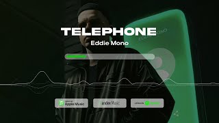 Eddie Mono - Telephone