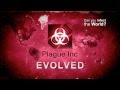 Plague inc evolved official launch trailer