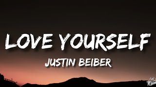 Justin Bieber - Love Yourself (Lyrics)