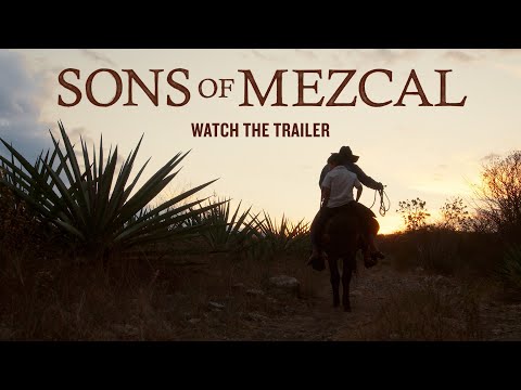 Sons of Mezcal Official Trailer (2021) A Mezcal Documentary thumbnail