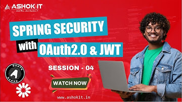 Spring Boot Security Tutorial with OAuth2 and JWT for Beginners & Professionals | Ashok IT | Day 04
