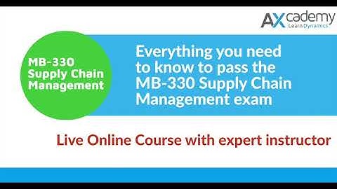 MB-330 Supply Chain Management | Live Online Course | D365