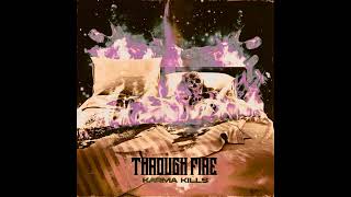 Through Fire - Karma Kills (Down Tuned)