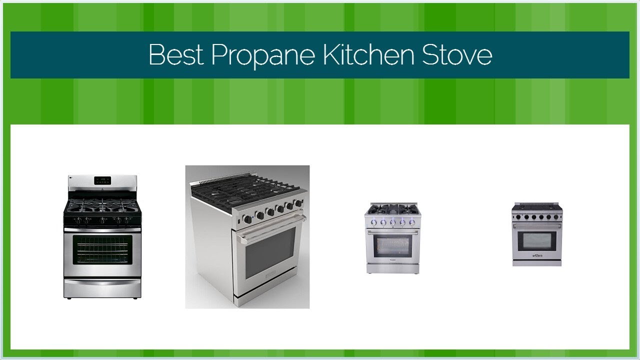 Best Propane Kitchen Stove YouTube