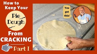 How to Keep Your Pie Dough From Cracking - Part 1