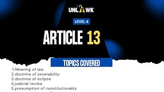 Mastering Article 13: Key Constitutional Concepts Explained @Unlawk