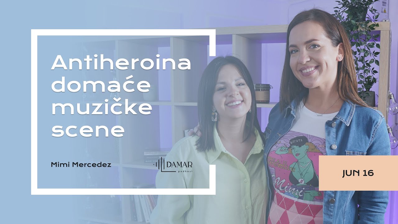 DAMAR 35: Mimi Mercedez - Antiheroina domaće muzičke scene
