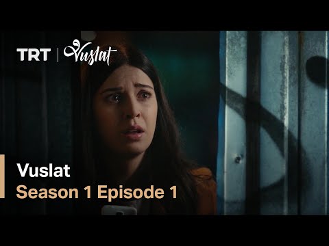 Vuslat - Season 1 Episode 1 (English Subtitles)