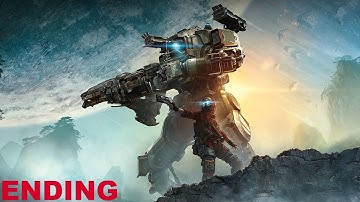 TITANFALL 2 ENDING / FINAL BOSS - Walkthrough Gameplay Part 6