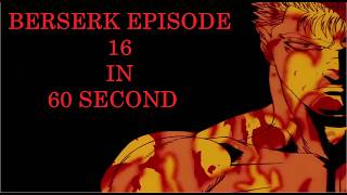 II BERSERK 1997 II Episode 16 Vibe In One Minute II