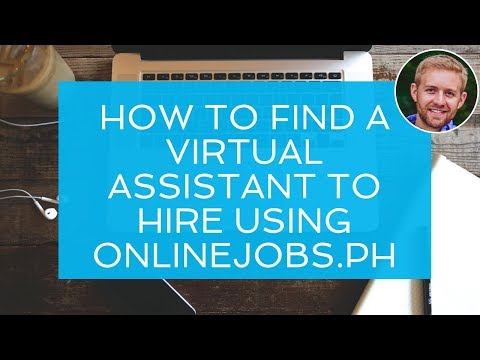 How To Find A Virtual Assistant To Hire Using OnlineJobs.ph