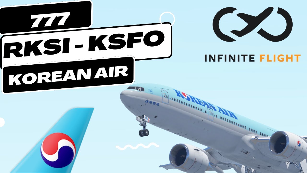 Infinite Flight Timelapse: Seoul (RKSI) - San Francisco (KSFO) | Korean Air 777-300ER