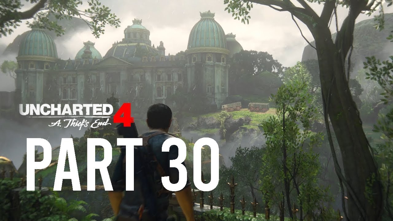 AVERY'S MANSION in Uncharted 4: A Thief's End Part 30 (PS4)