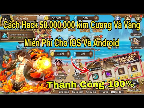Huyền Thoại Hải Tặc | Hướng Dẫn Hack 50.000.000 Kim Cương Và Vàng Miễn Phí Dành Cho IOS Và Android