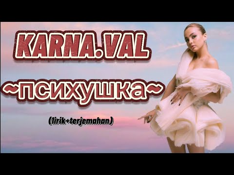 Lagu Rusia Viral Di Tiktok Karna.Val - Психушка