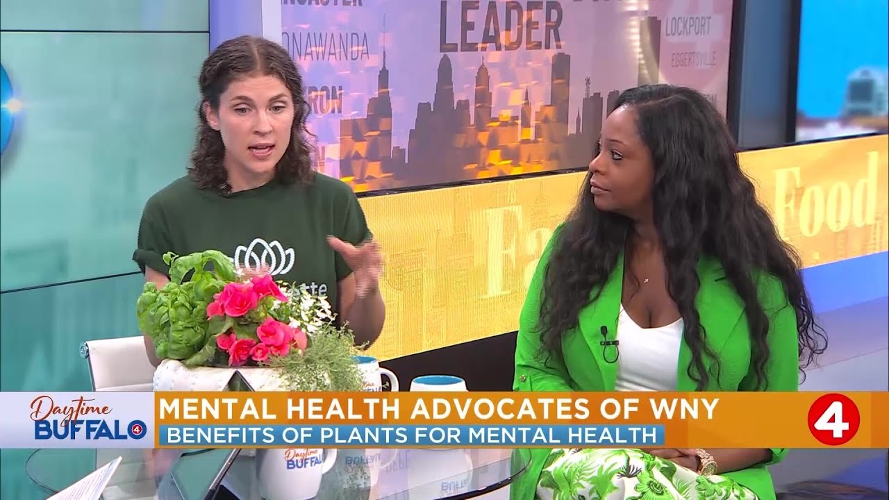 Daytime Buffalo: Benefits of plants for mental health with MHA WNY and Gardenettes
