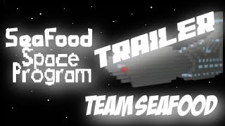 Seafood Space Program Teaser