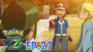 Pokémon the Series: XYZ | EP27 | การเผชิญหน้าของคู่แข่ง ซาโตชิ ปะทะ โชตะ | Pokémon Thailand Official