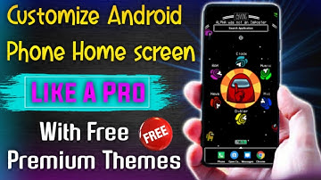 Customize Android Phone Home Screen Look Like pro In 2021 With Premium Themes