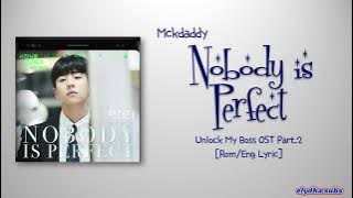 Mckdaddy (맥대디) - Nobody is Perfect (Feat. Song Yoo Dam) [Unlock My Boss OST Part.2] [Rom|Eng Lyric]