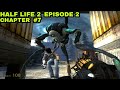 Half Life 2 Episode 2 gameplay | Half Life 2 Episode 2 Walkthrough | chapter 7 T-Minus One