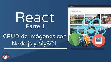 CRUD de Imágenes con React, Node js y MySQL - Parte 1 | Subiendo las imágenes