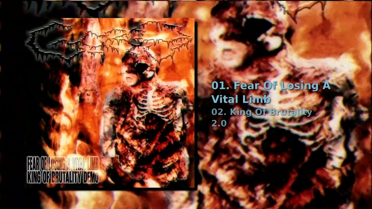 Fear Of Losing A Vital Limb / King Of Brutality