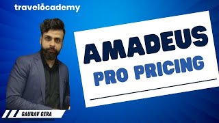 Amadeus Session - 9 | How to do PRICING in AMADEUS (Part - B) | GDS & Travel Training | Gaurav Gera