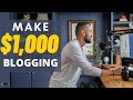 Make Money Blogging: From 0 to $1,000+ per day (2020)