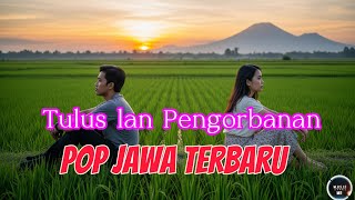 Tulus lan Pengorbanan | Lagu Jawa Terbaru 2025 | (official music video)