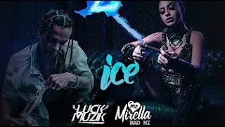 ICE - Luck Muzik e MC Mirella