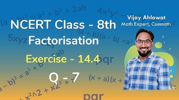 Class 8 Chapter 14 Ex 14.4 Q 7 Factorization Maths NCERT CBSE